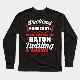 Baton Twirling And Bruises - Baton Twirler Long Sleeve T-Shirt